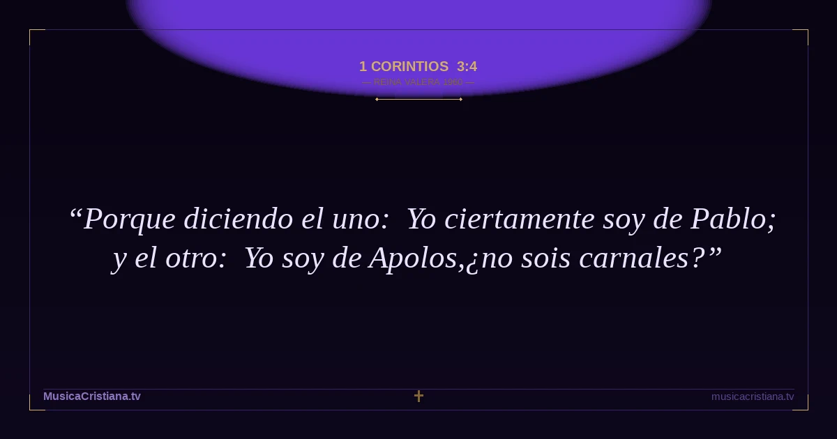 1 Corintios 3:4 — Biblia Reina Valera 1960 — MusicaCristiana.tv