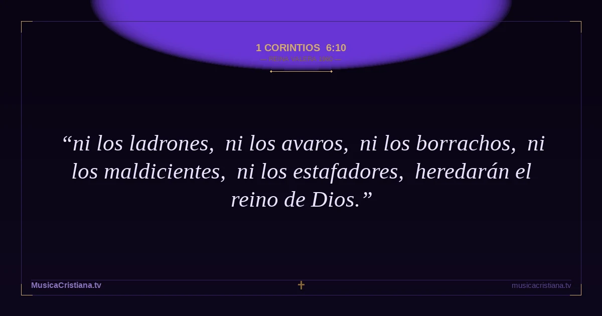 1 Corintios 6:10 — Biblia Reina Valera 1960 — MusicaCristiana.tv