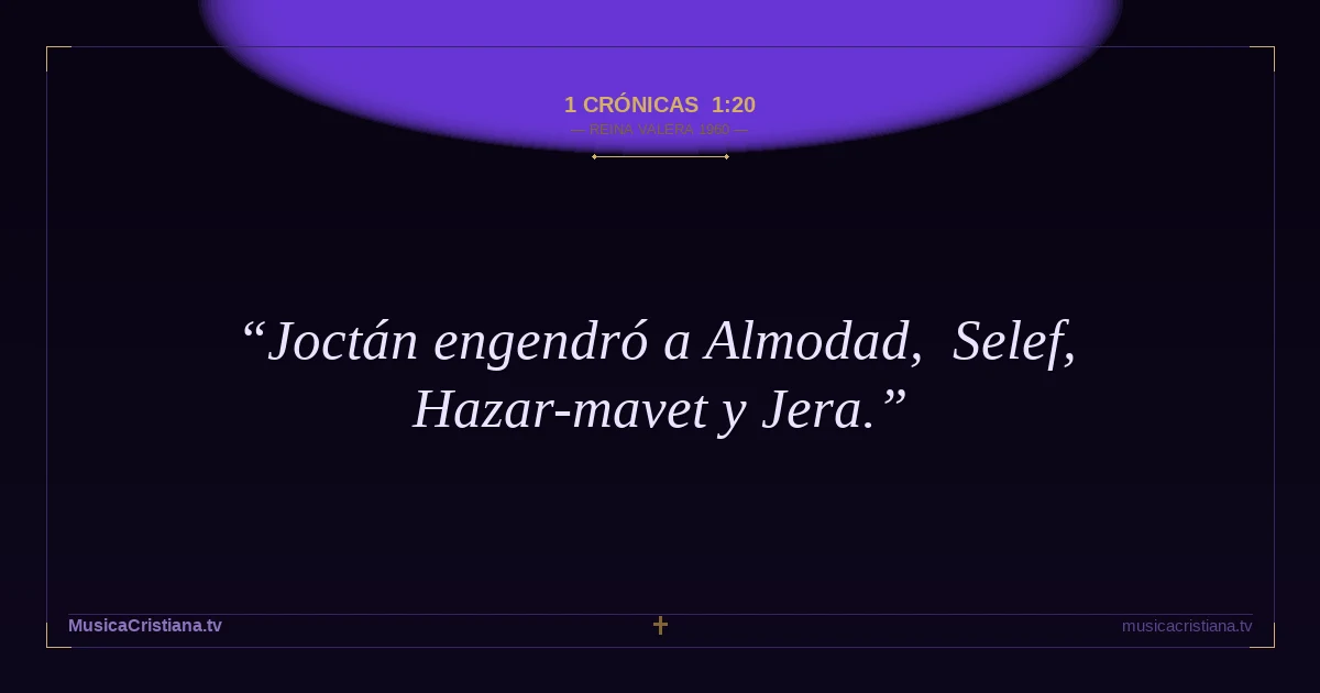 1 Crónicas 1:20 — Biblia Reina Valera 1960 — MusicaCristiana.tv