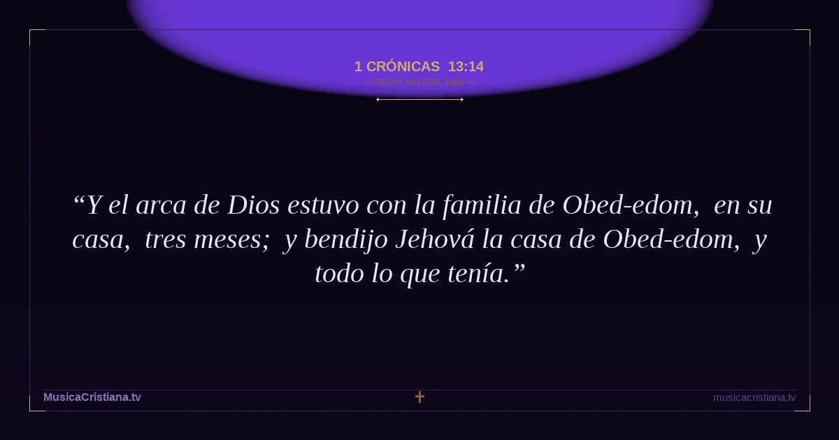 1 Crónicas 13:14 — Biblia Reina Valera 1960 — MusicaCristiana.tv