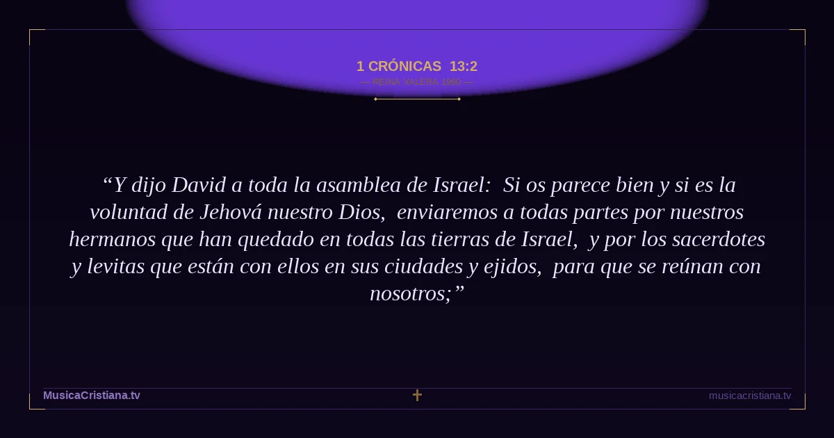 1 Crónicas 13:2 — Biblia Reina Valera 1960 — MusicaCristiana.tv