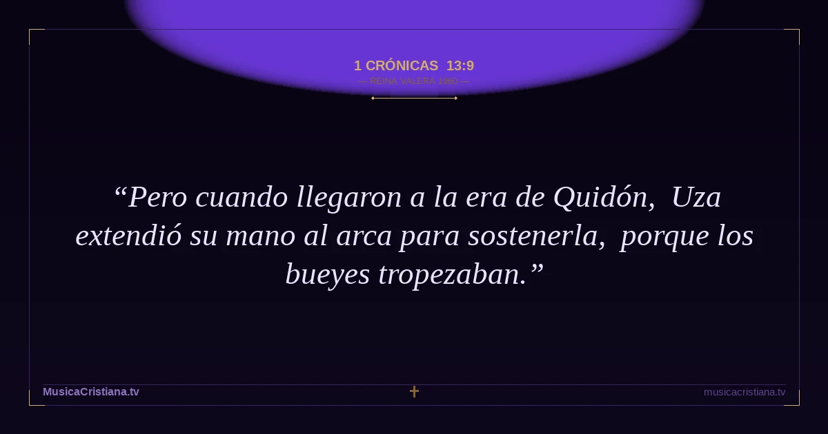 1 Crónicas 13:9 — Biblia Reina Valera 1960 — MusicaCristiana.tv