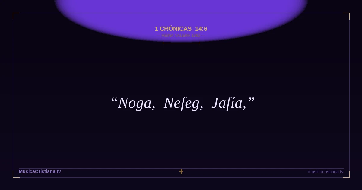 1 Crónicas 14:6 — Biblia Reina Valera 1960 — MusicaCristiana.tv