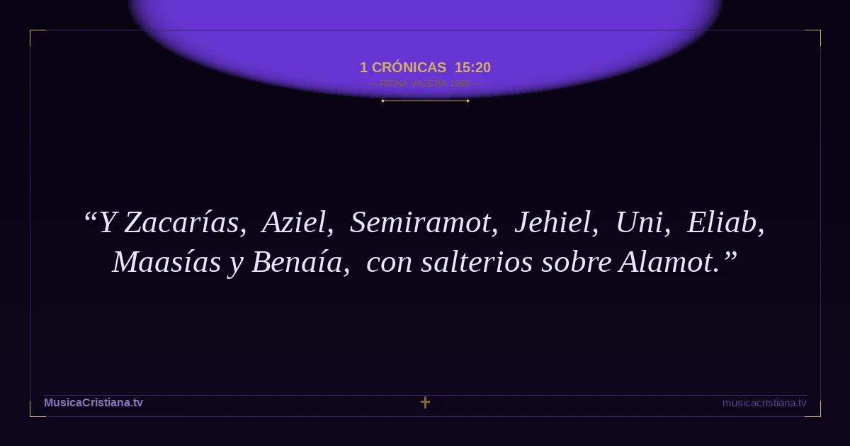 1 Crónicas 15:20 — Biblia Reina Valera 1960 — MusicaCristiana.tv