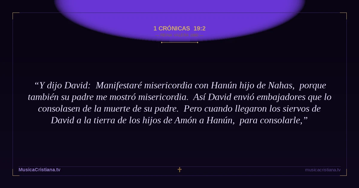 1 Crónicas 19:2 — Biblia Reina Valera 1960 — MusicaCristiana.tv
