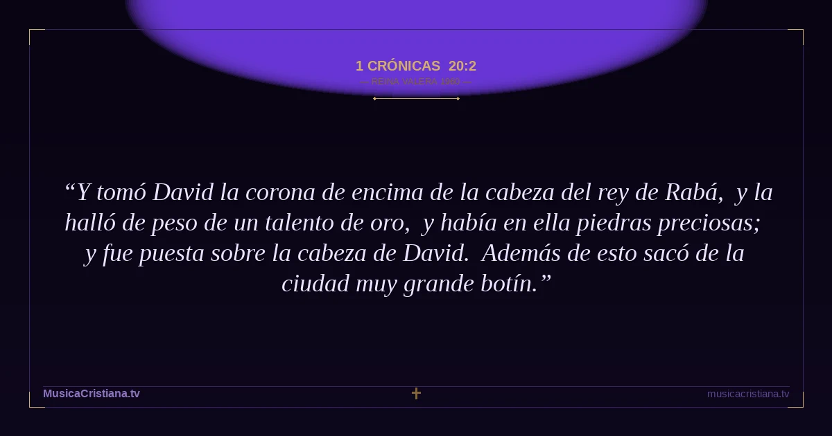 1 Crónicas 20:2 — Biblia Reina Valera 1960 — MusicaCristiana.tv