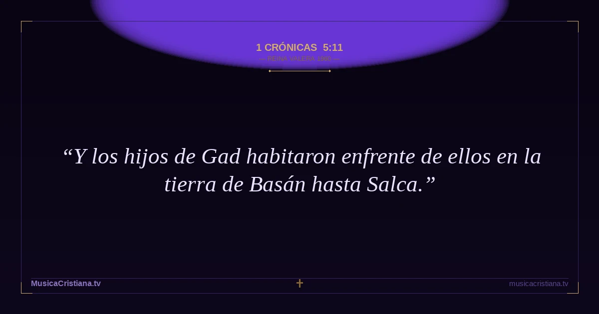 1 Crónicas 5:11 — Biblia Reina Valera 1960 — MusicaCristiana.tv