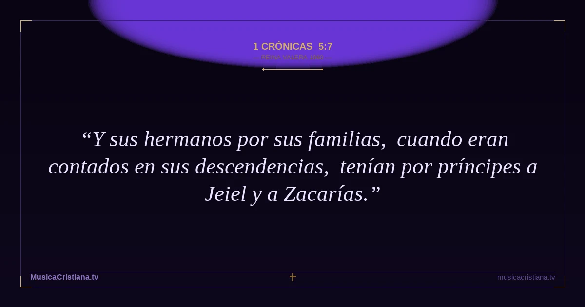 1 Crónicas 5:7 — Biblia Reina Valera 1960 — MusicaCristiana.tv
