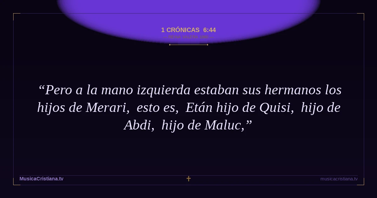 1 Crónicas 6:44 — Biblia Reina Valera 1960 — MusicaCristiana.tv