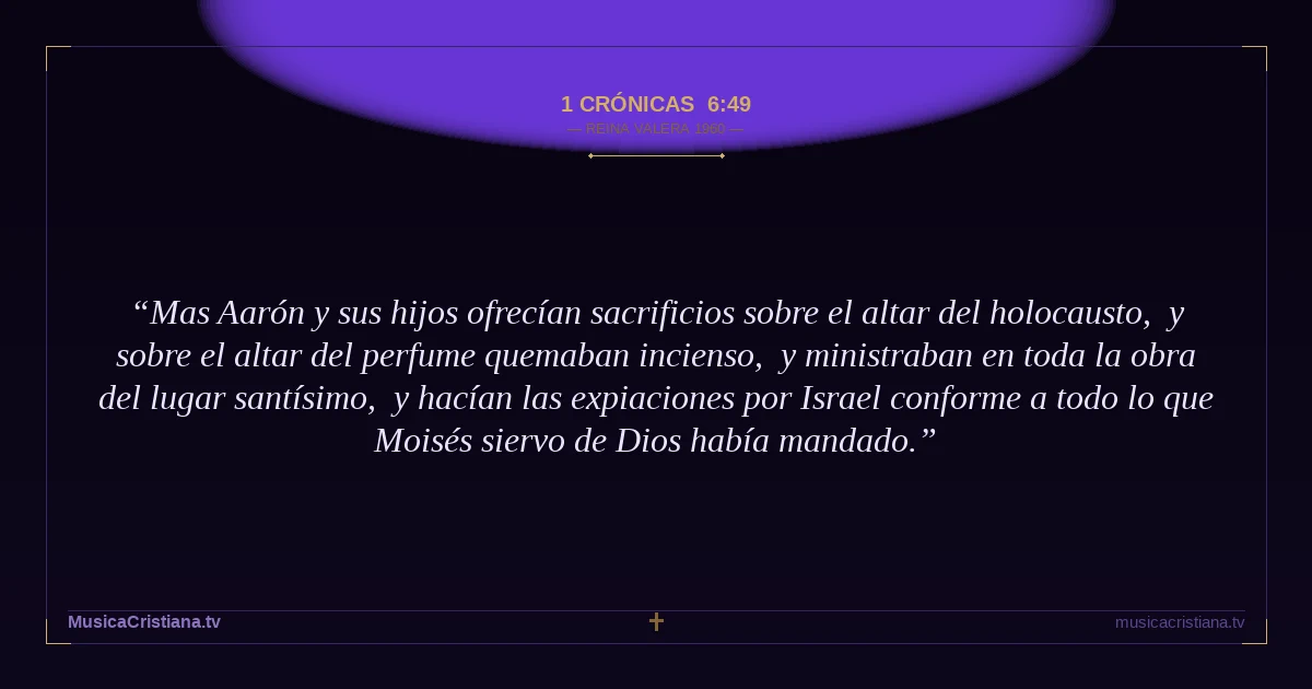 1 Crónicas 6:49 — Biblia Reina Valera 1960 — MusicaCristiana.tv