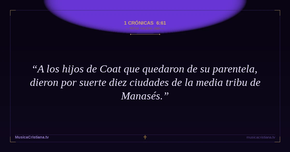 1 Crónicas 6:61 — Biblia Reina Valera 1960 — MusicaCristiana.tv