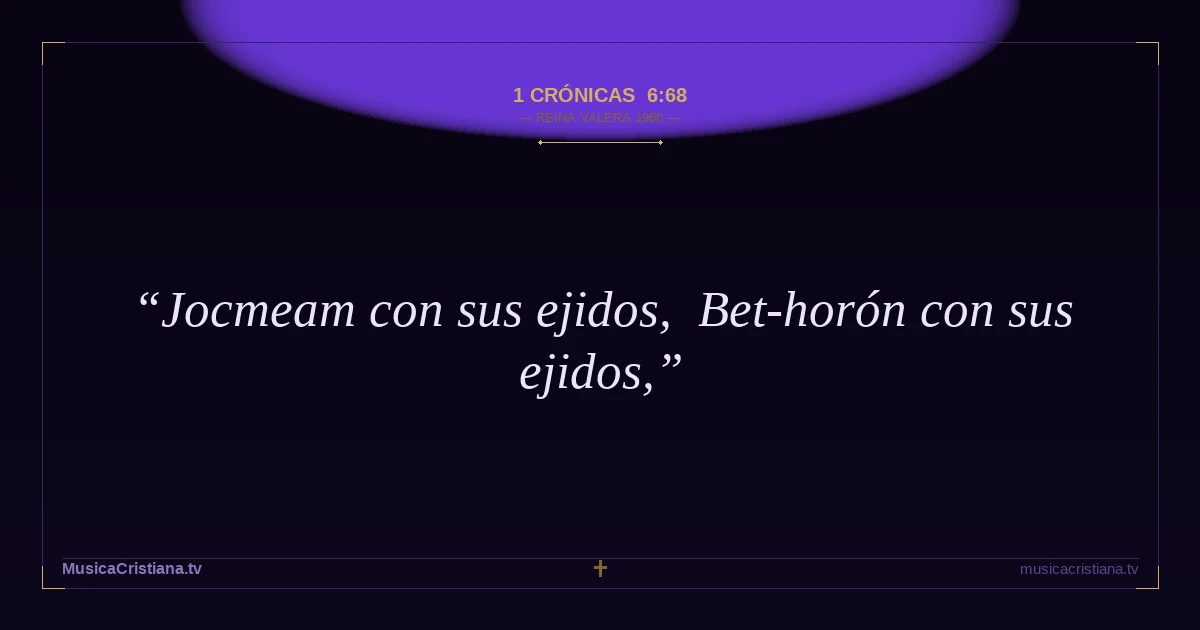 1 Crónicas 6:68 — Biblia Reina Valera 1960 — MusicaCristiana.tv