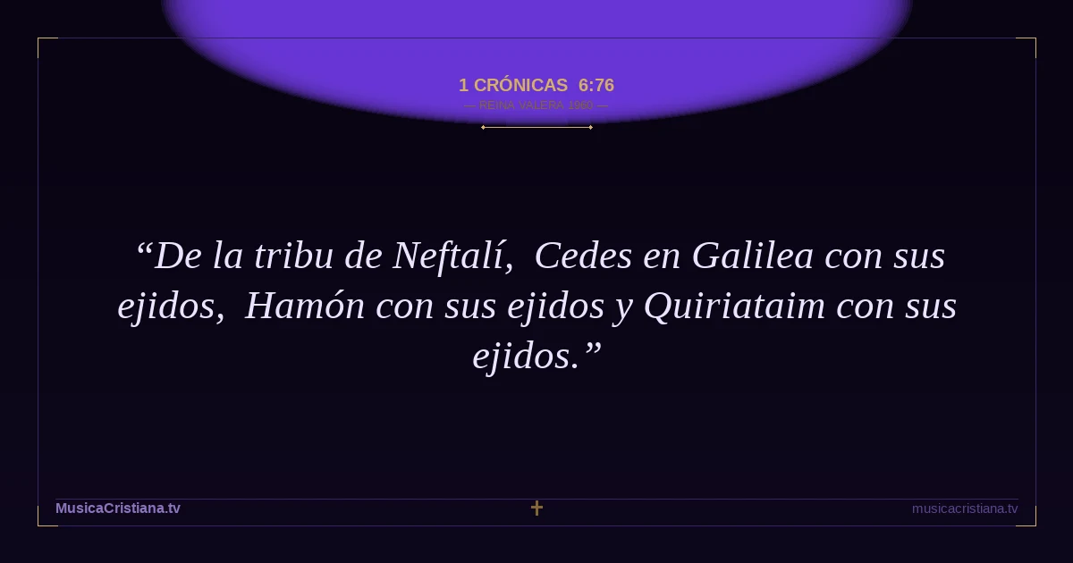 1 Crónicas 6:76 — Biblia Reina Valera 1960 — MusicaCristiana.tv