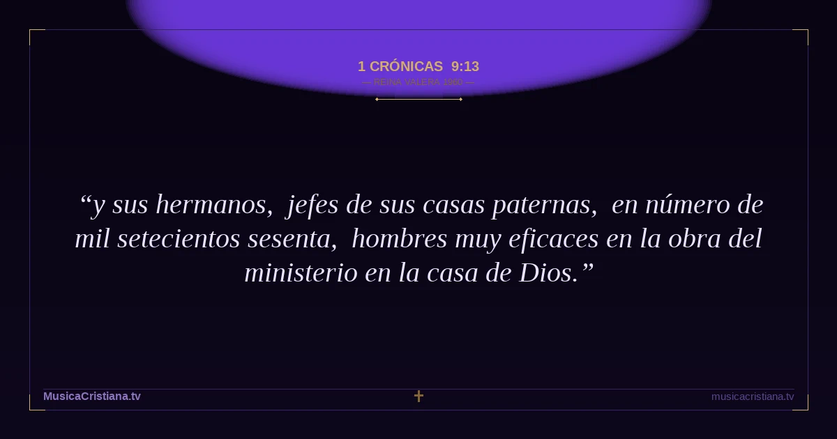 1 Crónicas 9:13 — Biblia Reina Valera 1960 — MusicaCristiana.tv