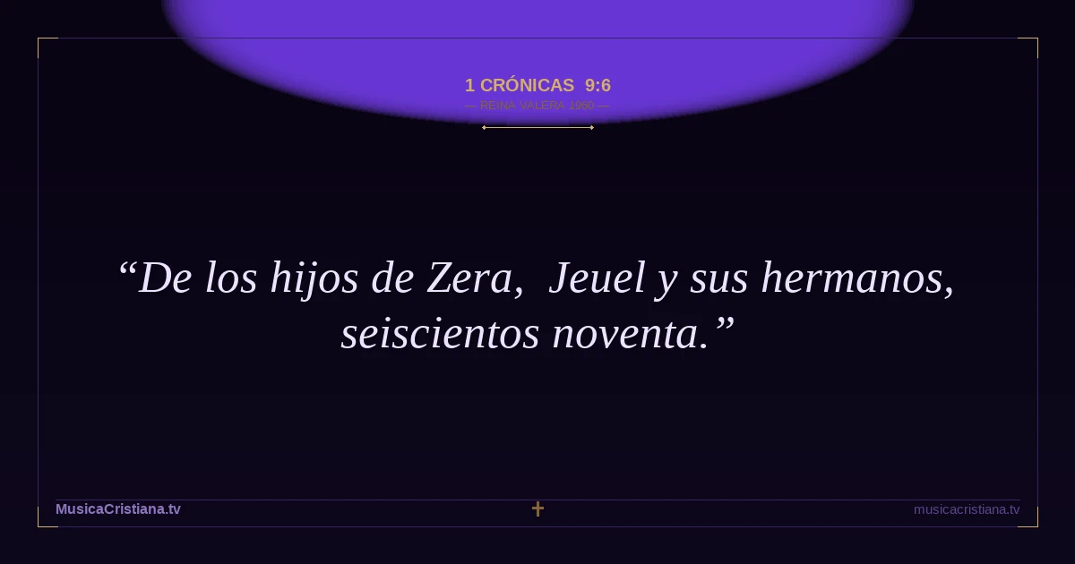 1 Crónicas 9:6 — Biblia Reina Valera 1960 — MusicaCristiana.tv