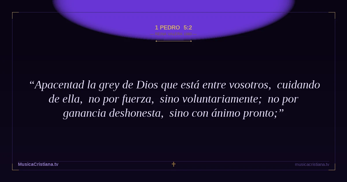 1 Pedro 5:2 — Biblia Reina Valera 1960 — MusicaCristiana.tv