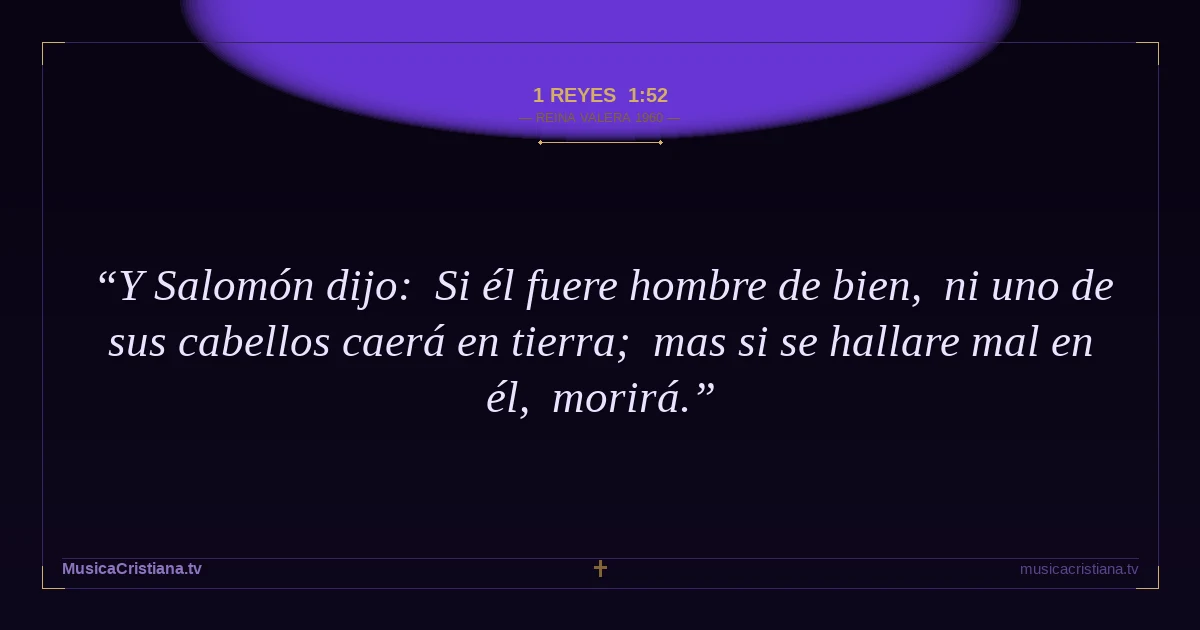 1 Reyes 1:52 — Biblia Reina Valera 1960 — MusicaCristiana.tv