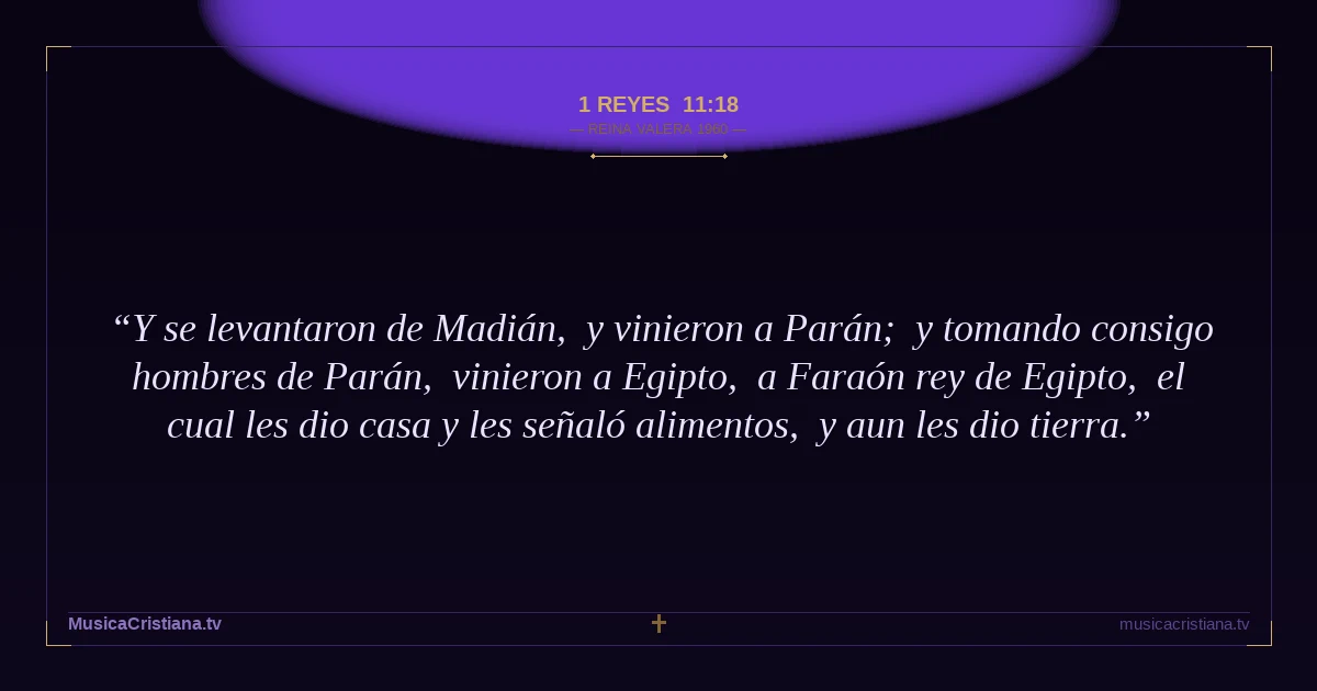 1 Reyes 11:18 — Biblia Reina Valera 1960 — MusicaCristiana.tv