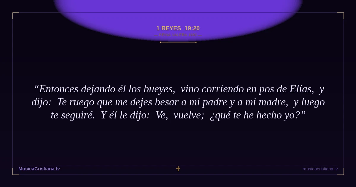 1 Reyes 19:20 — Biblia Reina Valera 1960 — MusicaCristiana.tv