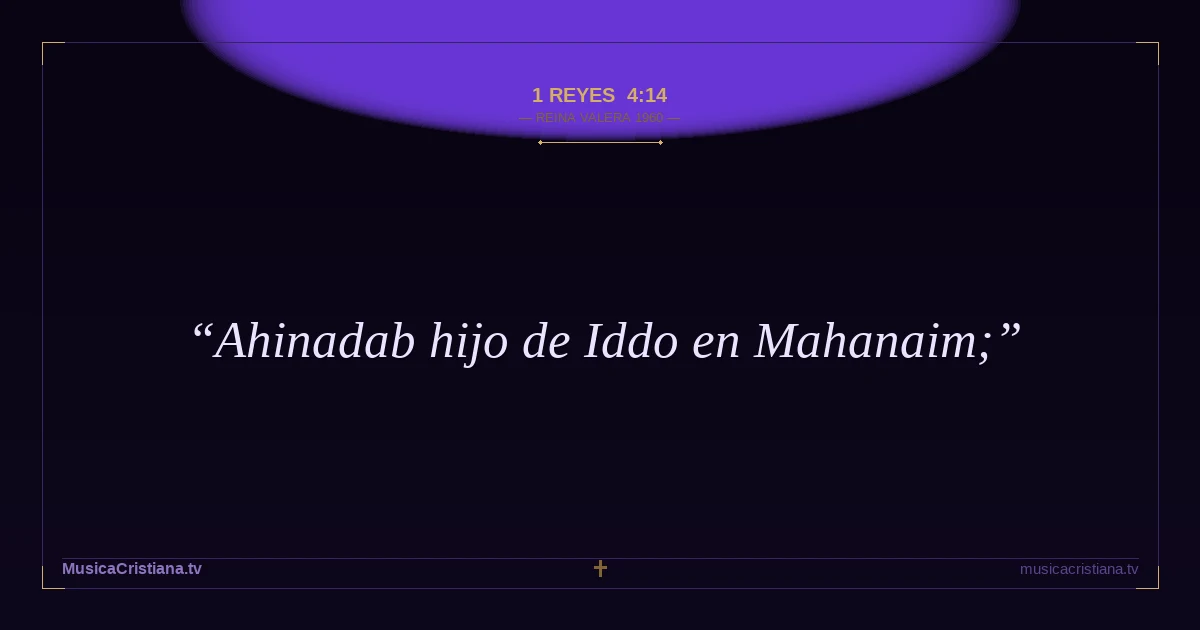 1 Reyes 4:14 — Biblia Reina Valera 1960 — MusicaCristiana.tv