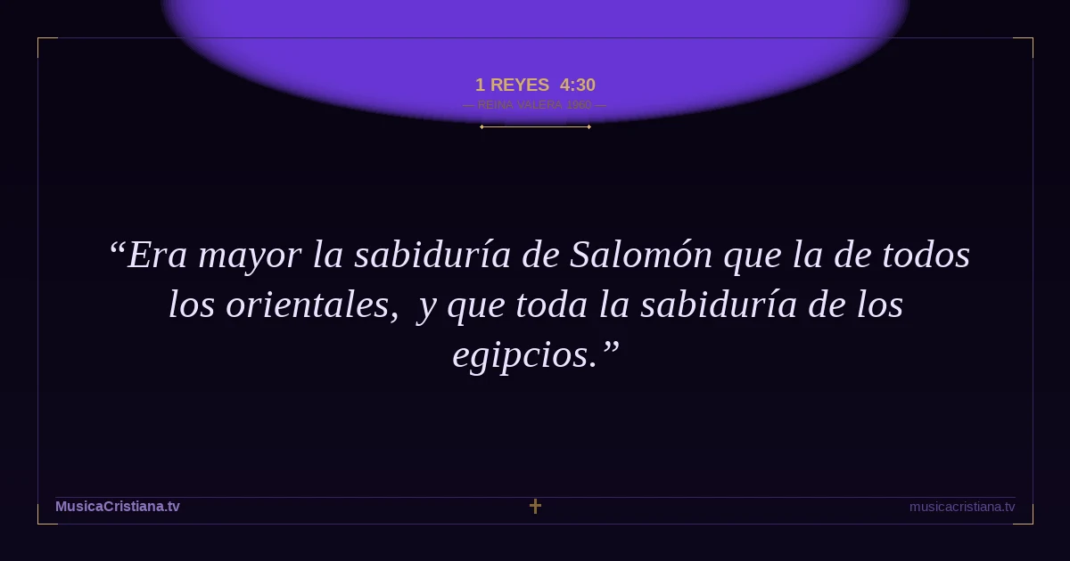 1 Reyes 4:30 — Biblia Reina Valera 1960 — MusicaCristiana.tv