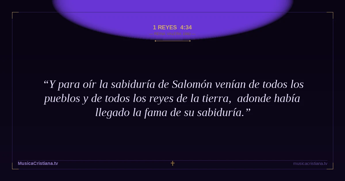 1 Reyes 4:34 — Biblia Reina Valera 1960 — MusicaCristiana.tv