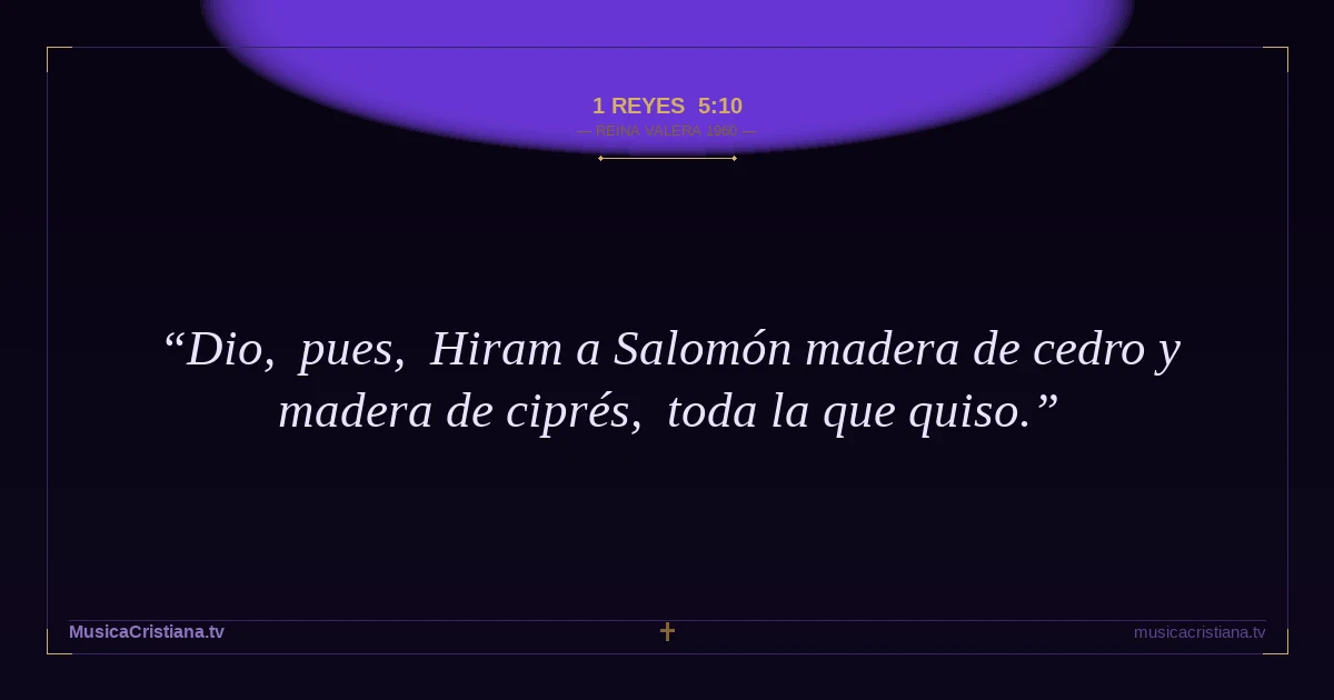 1 Reyes 5:10 — Biblia Reina Valera 1960 — MusicaCristiana.tv