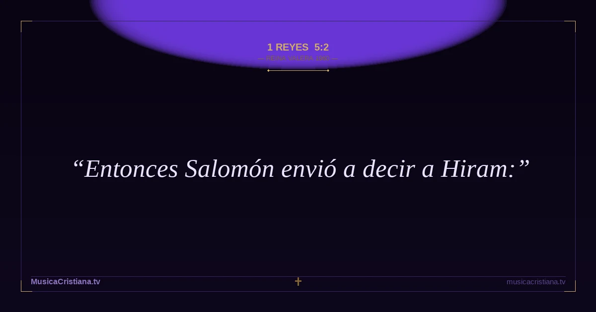 1 Reyes 5:2 — Biblia Reina Valera 1960 — MusicaCristiana.tv