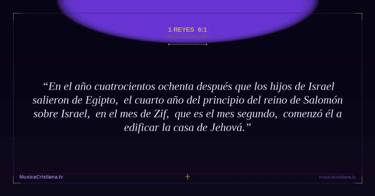 1 Reyes 6:1 — Biblia Reina Valera 1960 — MusicaCristiana.tv