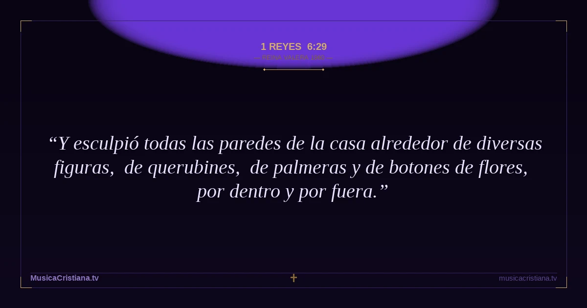 1 Reyes 6:29 — Biblia Reina Valera 1960 — MusicaCristiana.tv