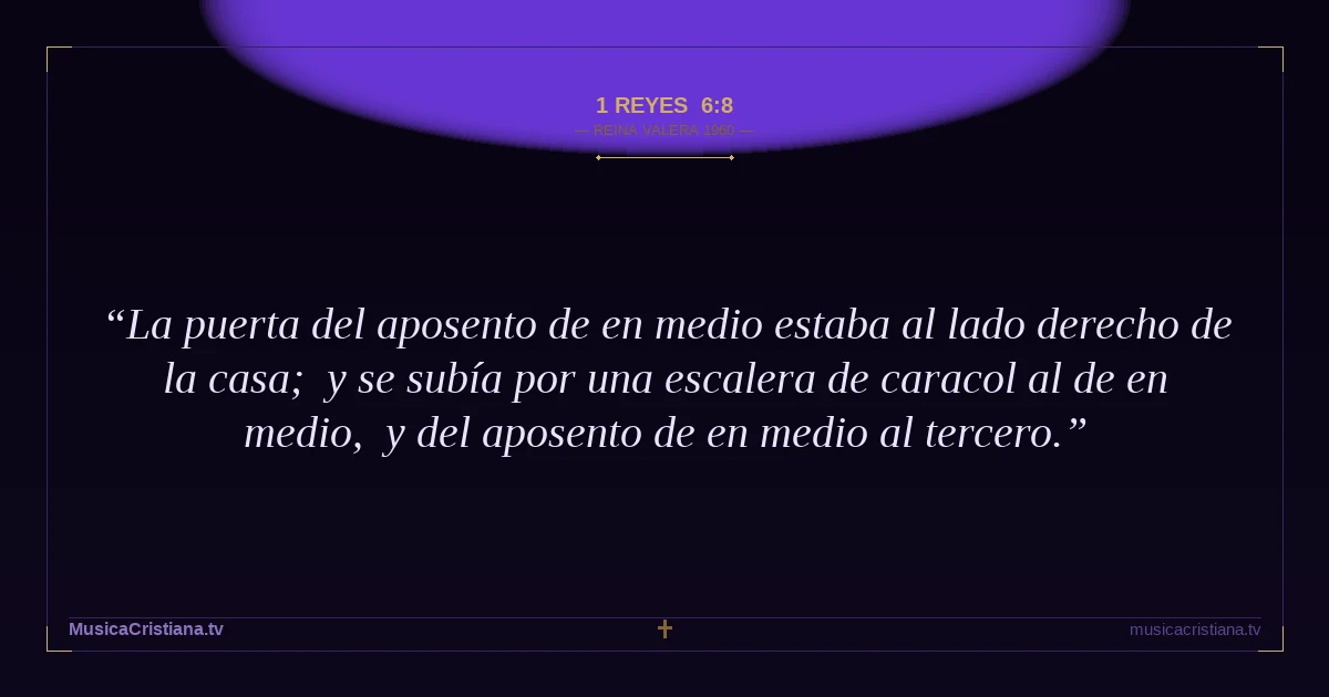 1 Reyes 6:8 — Biblia Reina Valera 1960 — MusicaCristiana.tv