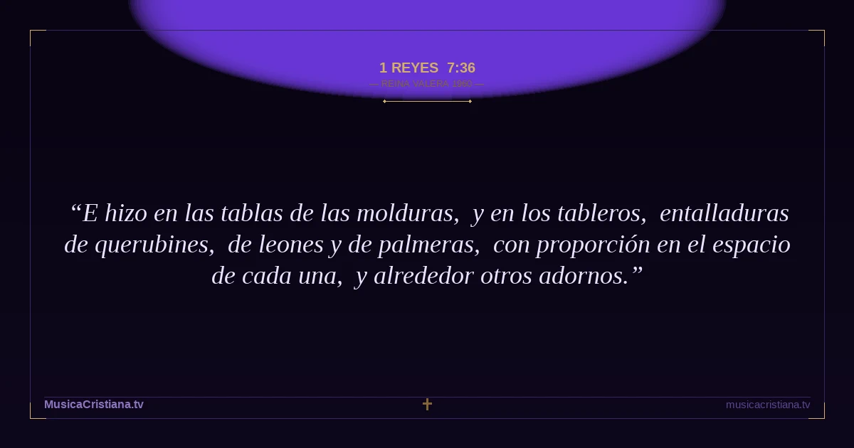 1 Reyes 7:36 — Biblia Reina Valera 1960 — MusicaCristiana.tv