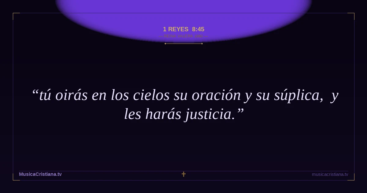 1 Reyes 8:45 — Biblia Reina Valera 1960 — MusicaCristiana.tv