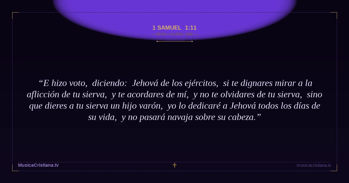 1 Samuel 1:11 — Biblia Reina Valera 1960 — MusicaCristiana.tv