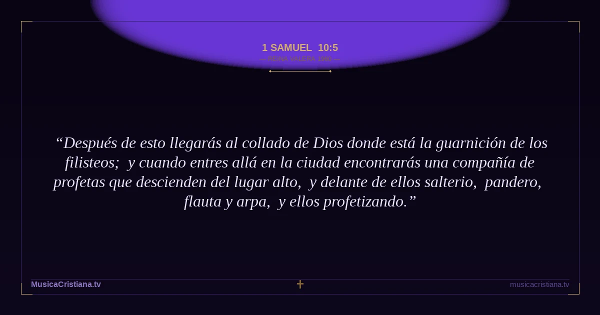 1 Samuel 10:5 — Biblia Reina Valera 1960 — MusicaCristiana.tv