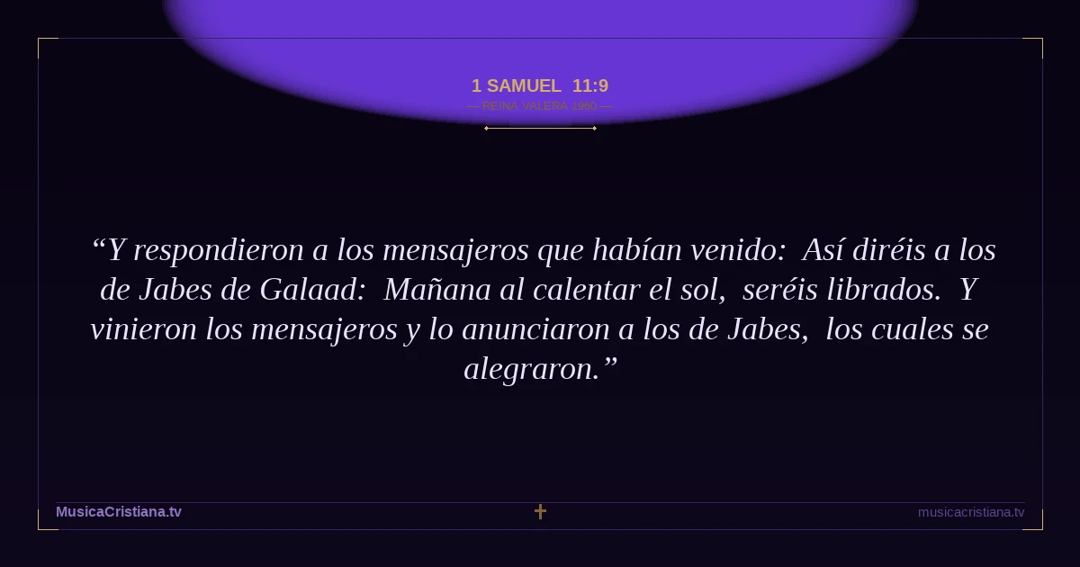 1 Samuel 11:9 — Biblia Reina Valera 1960 — MusicaCristiana.tv