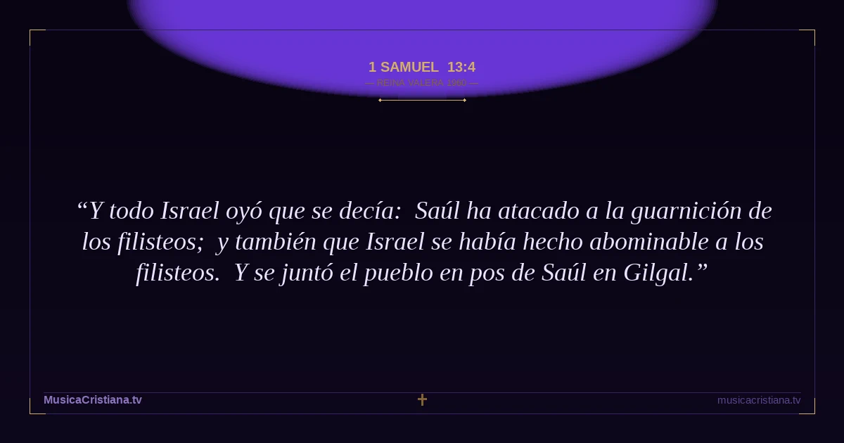 1 Samuel 13:4 — Biblia Reina Valera 1960 — MusicaCristiana.tv