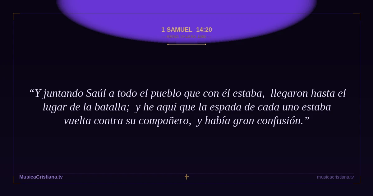 1 Samuel 14:20 — Biblia Reina Valera 1960 — MusicaCristiana.tv