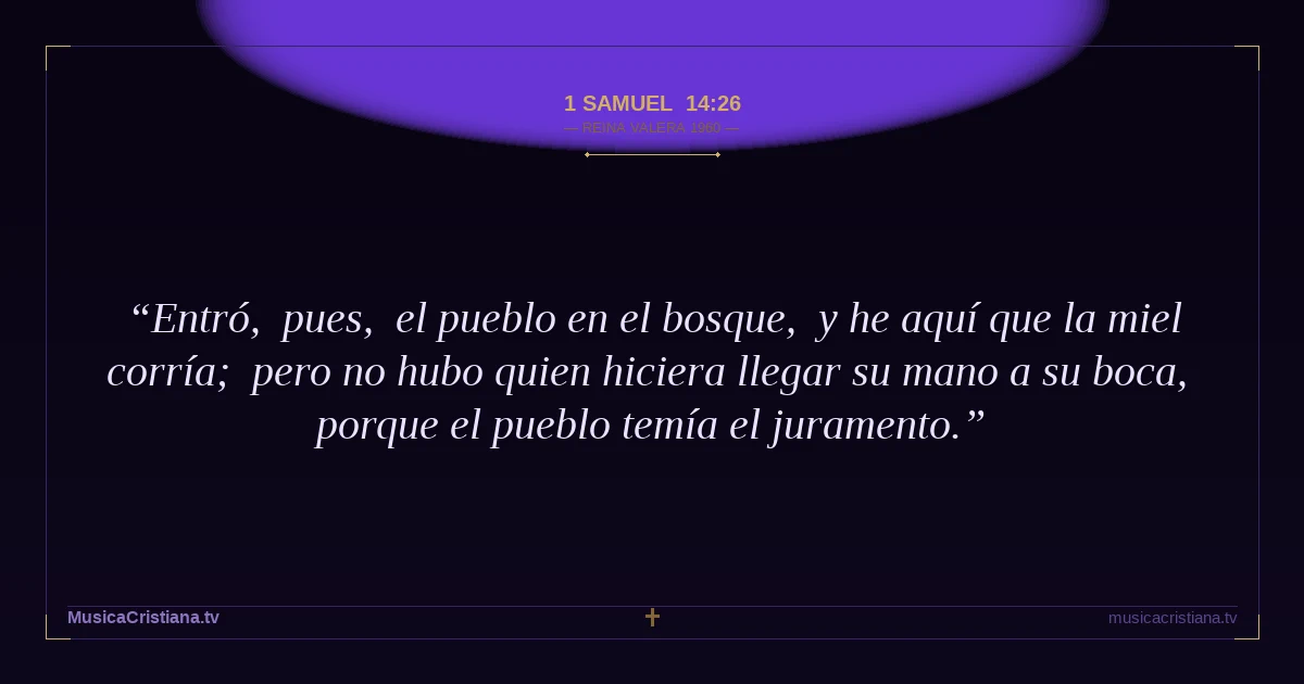 1 Samuel 14:26 — Biblia Reina Valera 1960 — MusicaCristiana.tv