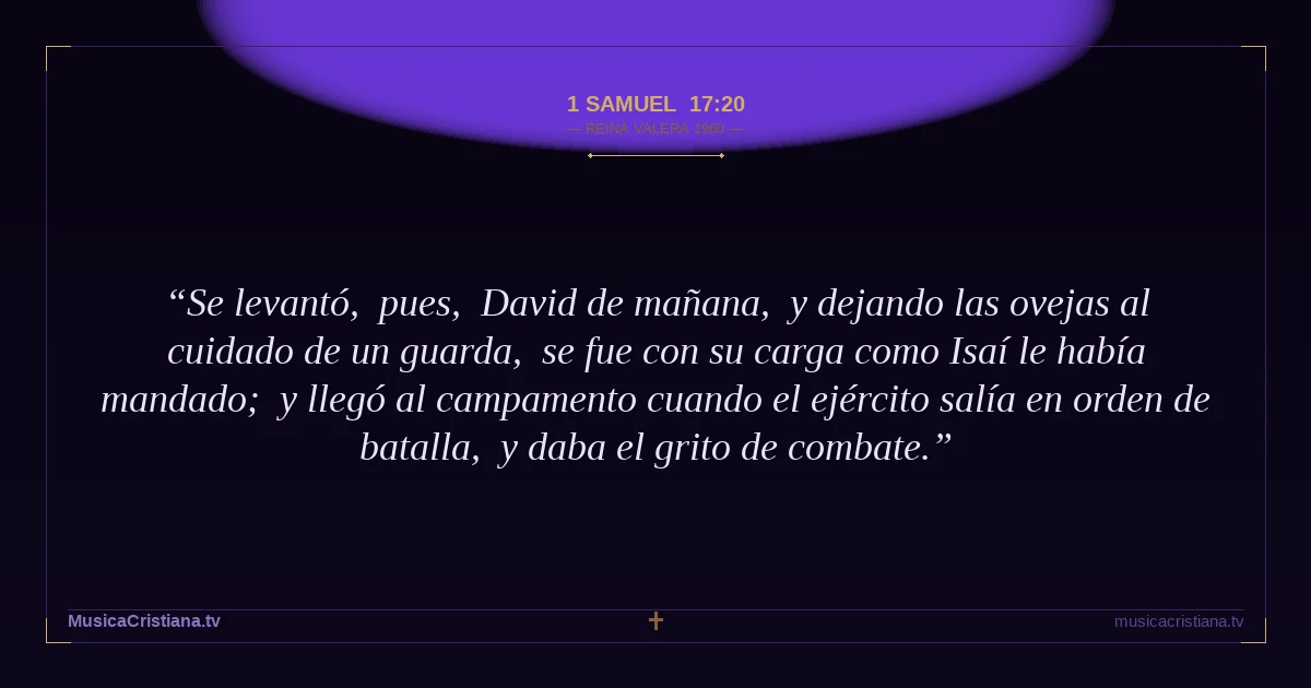 1 Samuel 17:20 — Biblia Reina Valera 1960 — MusicaCristiana.tv