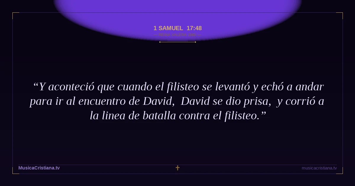 1 Samuel 17:48 — Biblia Reina Valera 1960 — MusicaCristiana.tv