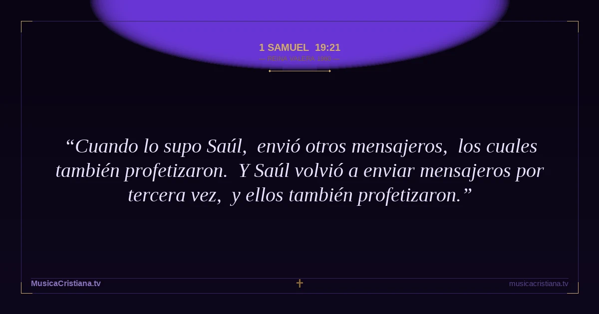 1 Samuel 19:21 — Biblia Reina Valera 1960 — MusicaCristiana.tv