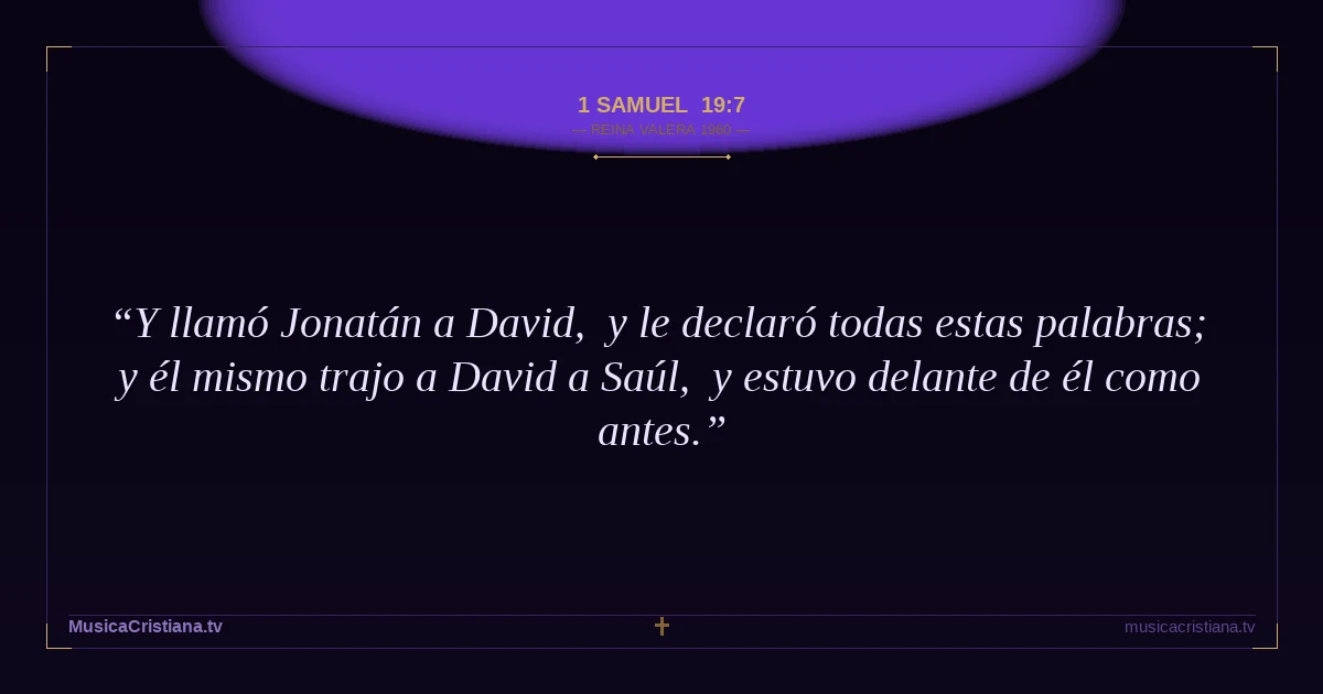 1 Samuel 19:7 — Biblia Reina Valera 1960 — MusicaCristiana.tv