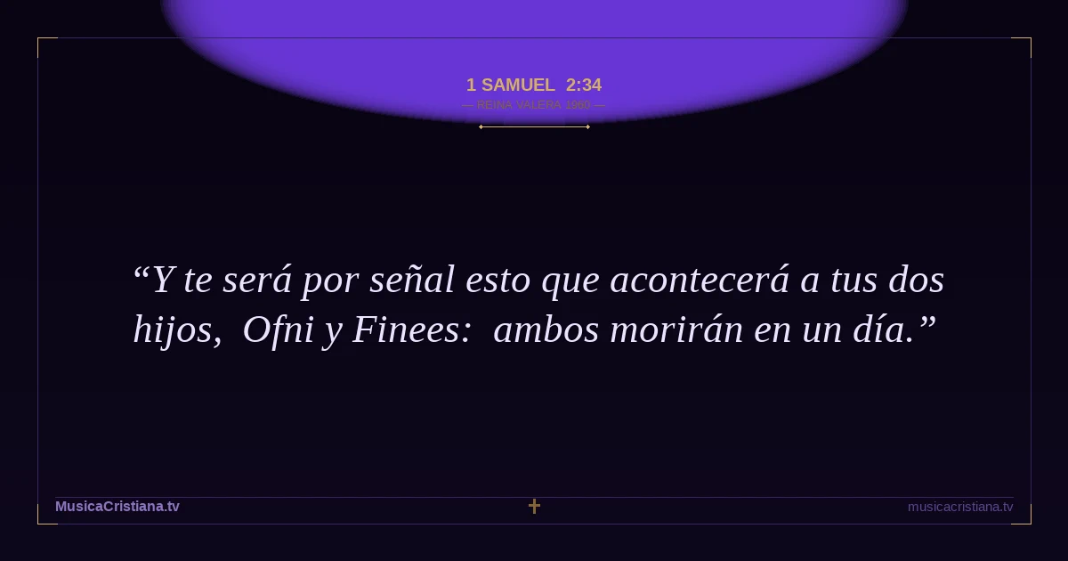 1 Samuel 2:34 — Biblia Reina Valera 1960 — MusicaCristiana.tv