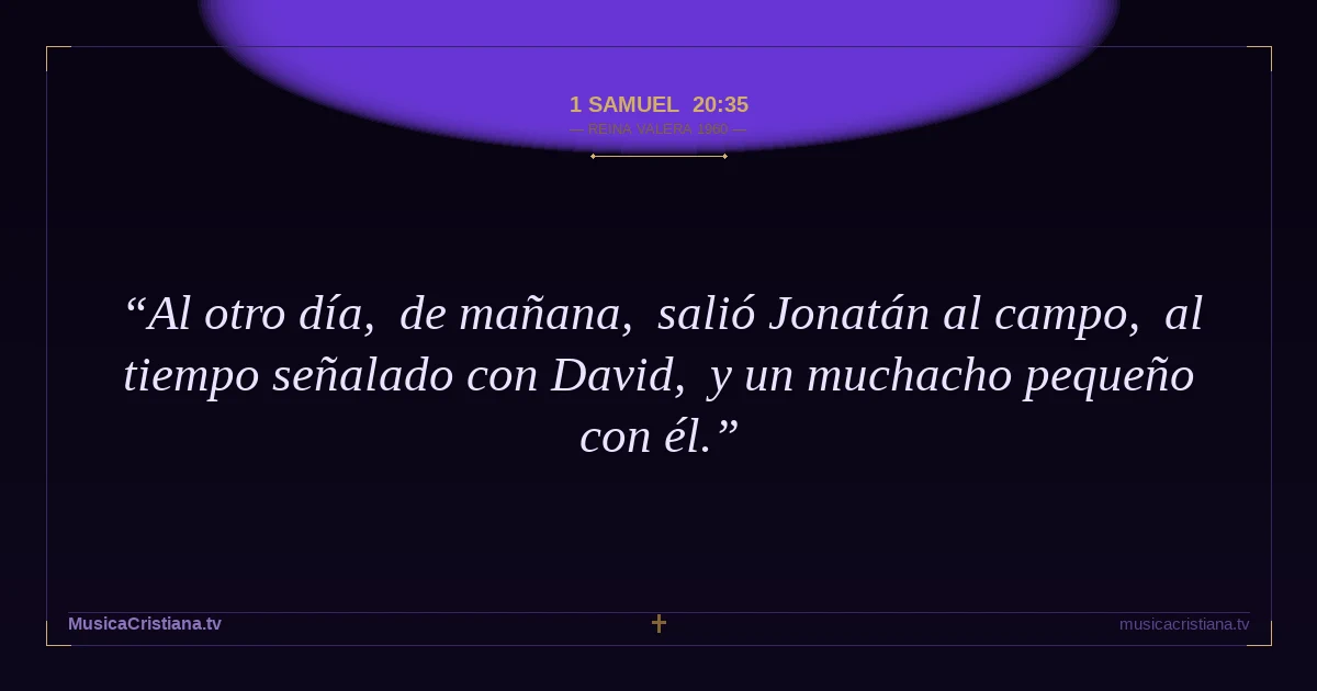 1 Samuel 20:35 — Biblia Reina Valera 1960 — MusicaCristiana.tv