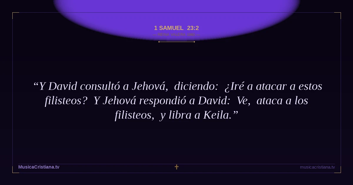 1 Samuel 23:2 — Biblia Reina Valera 1960 — MusicaCristiana.tv