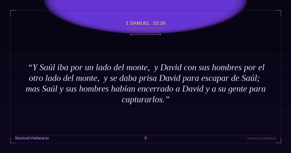 1 Samuel 23:26 — Biblia Reina Valera 1960 — MusicaCristiana.tv