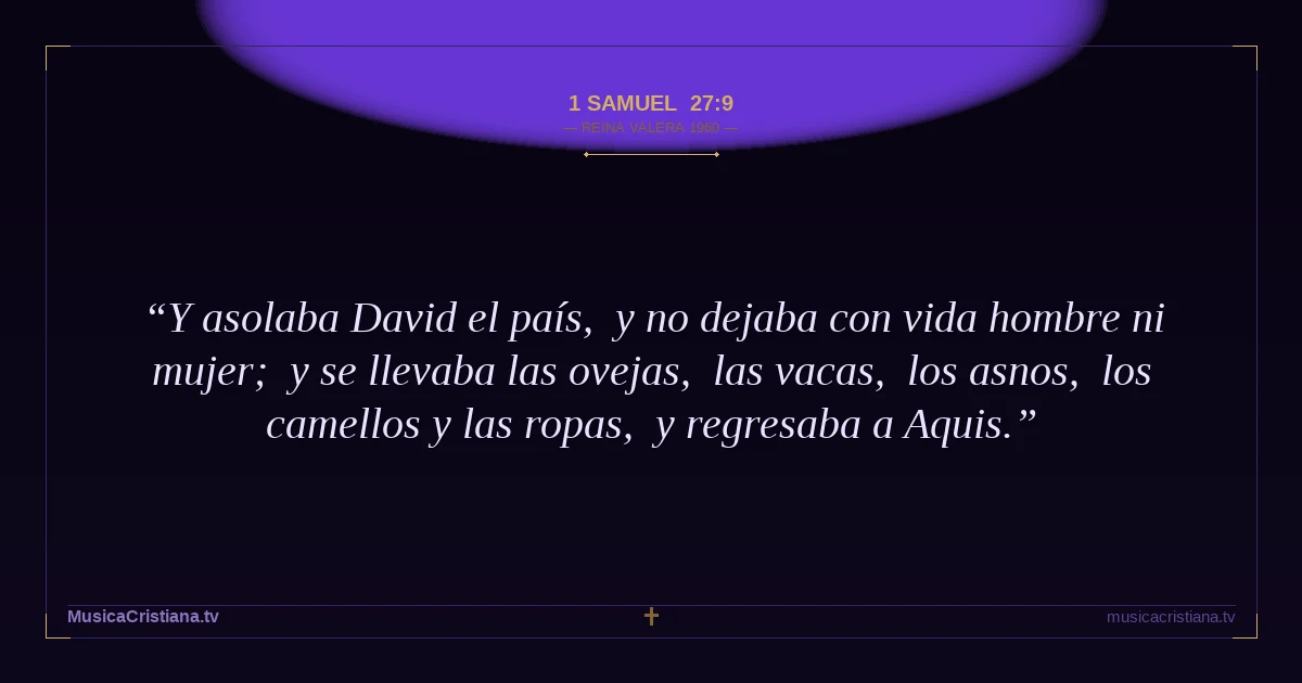1 Samuel 27:9 — Biblia Reina Valera 1960 — MusicaCristiana.tv