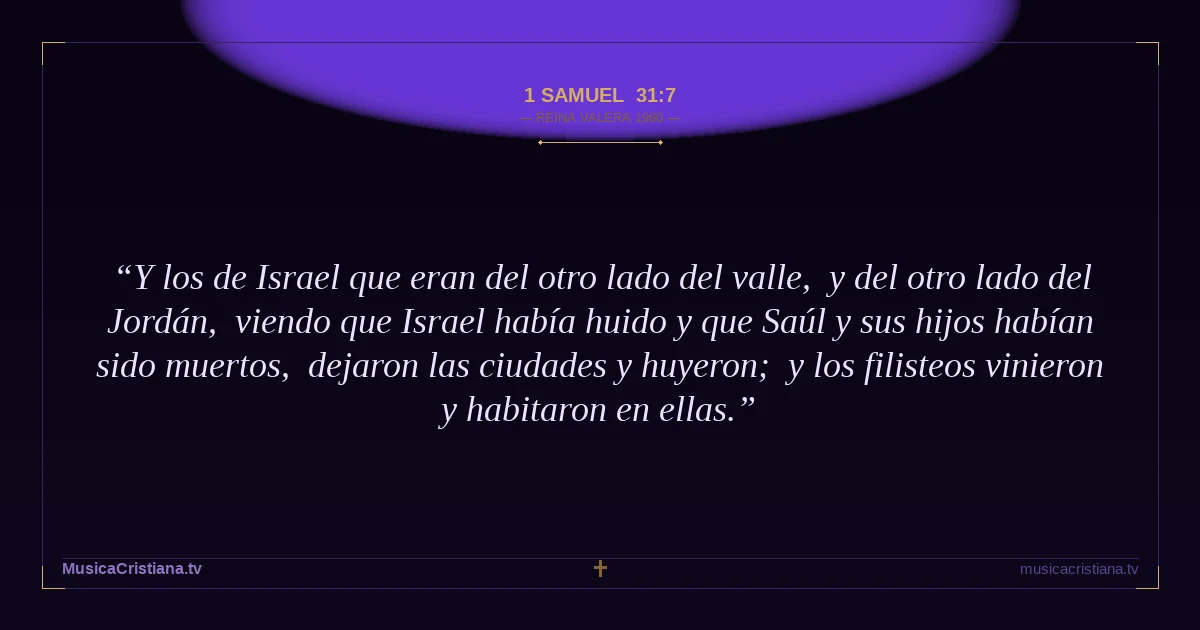 1 Samuel 31:7 — Biblia Reina Valera 1960 — MusicaCristiana.tv