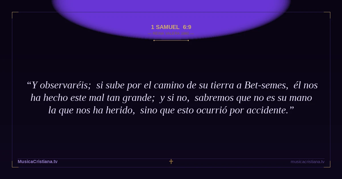 1 Samuel 6:9 — Biblia Reina Valera 1960 — MusicaCristiana.tv